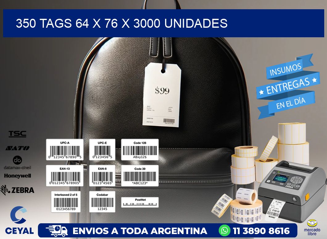 350 TAGS 64 x 76 X 3000 UNIDADES