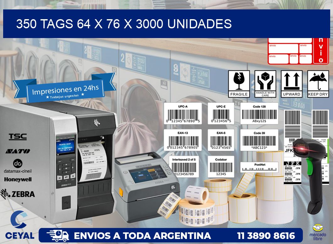 350 TAGS 64 x 76 X 3000 UNIDADES