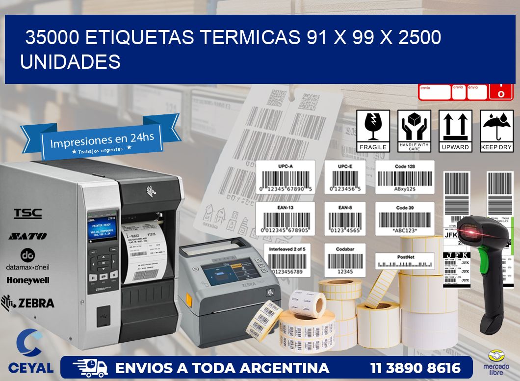 35000 ETIQUETAS TERMICAS 91 x 99 X 2500 UNIDADES