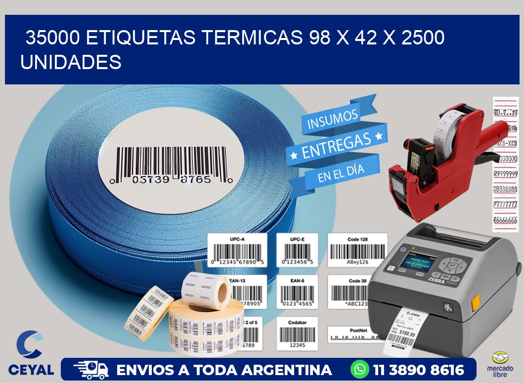 35000 ETIQUETAS TERMICAS 98 x 42 X 2500 UNIDADES