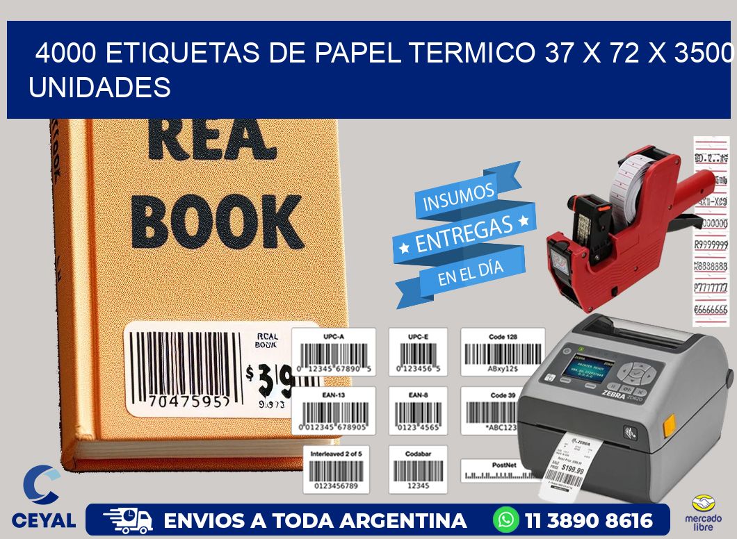 4000 ETIQUETAS DE PAPEL TERMICO 37 x 72 X 3500 UNIDADES