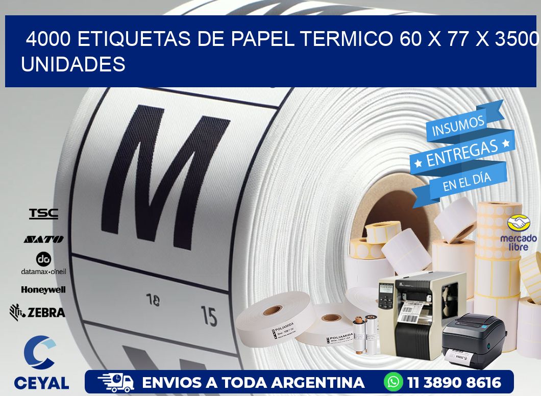 4000 ETIQUETAS DE PAPEL TERMICO 60 x 77 X 3500 UNIDADES