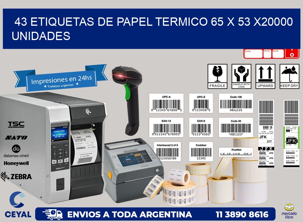 43 ETIQUETAS DE PAPEL TERMICO 65 x 53 X20000 UNIDADES