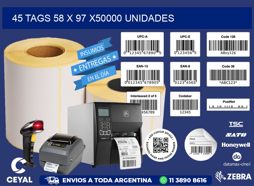 45 TAGS 58 x 97 X50000 UNIDADES