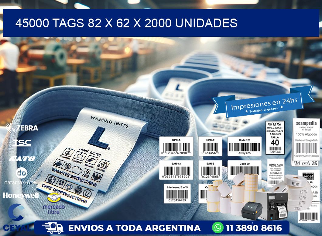 45000 TAGS 82 x 62 X 2000 UNIDADES