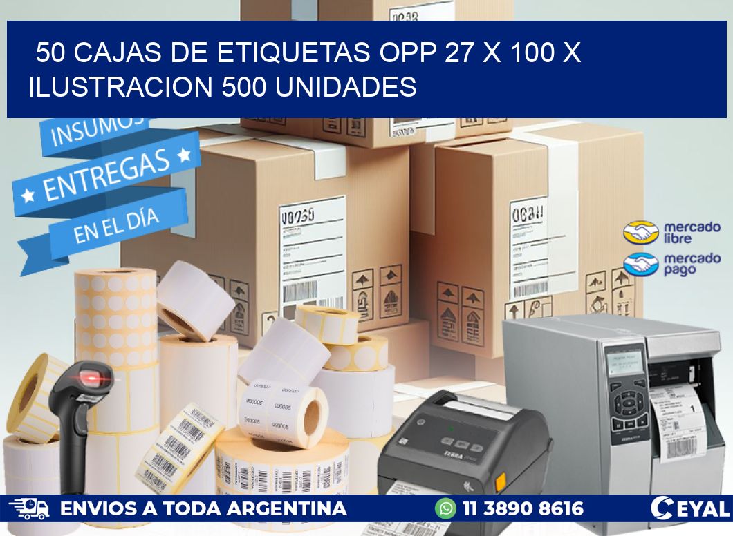 50 CAJAS DE ETIQUETAS OPP 27 x 100 X ILUSTRACION 500 UNIDADES