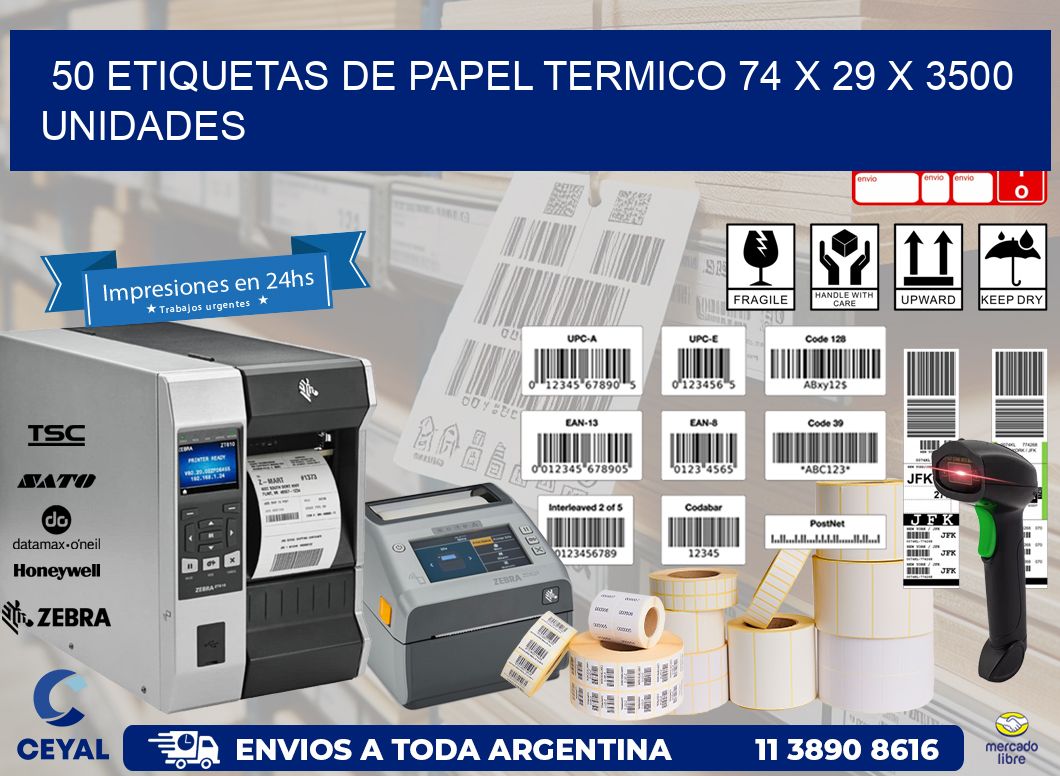 50 ETIQUETAS DE PAPEL TERMICO 74 x 29 X 3500 UNIDADES