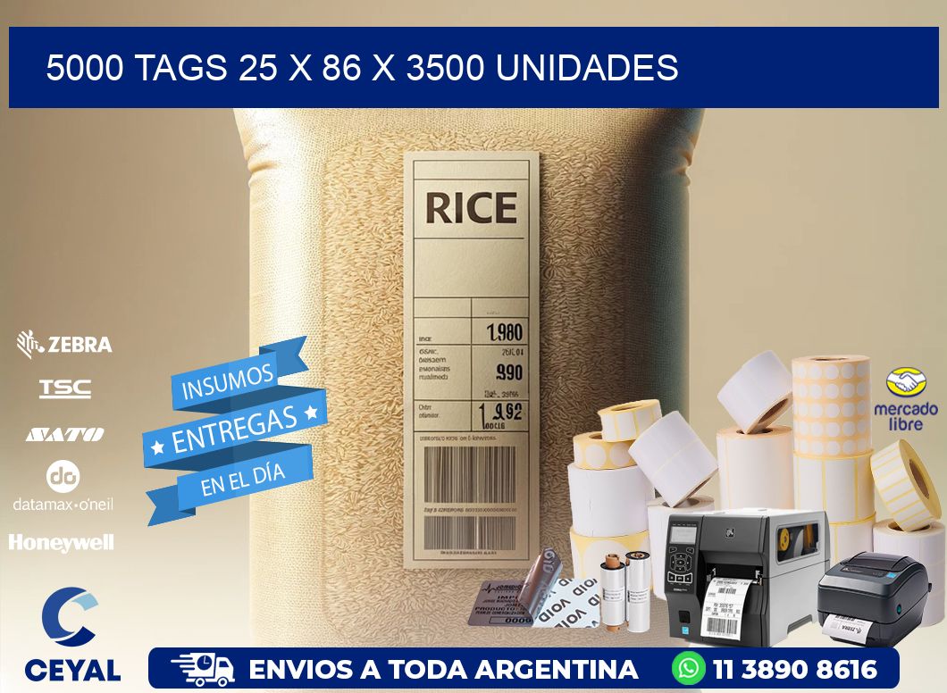 5000 TAGS 25 x 86 X 3500 UNIDADES