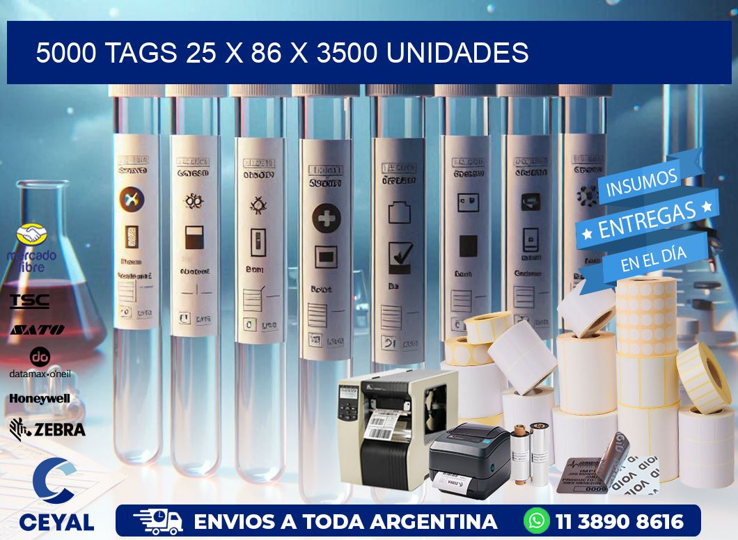 5000 TAGS 25 x 86 X 3500 UNIDADES