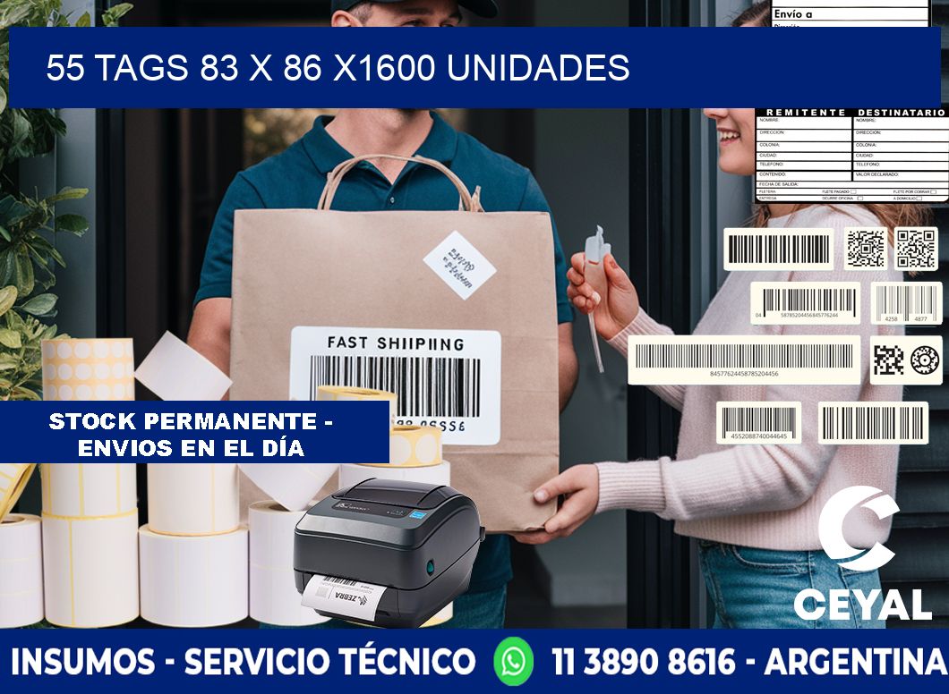 55 TAGS 83 x 86 X1600 UNIDADES