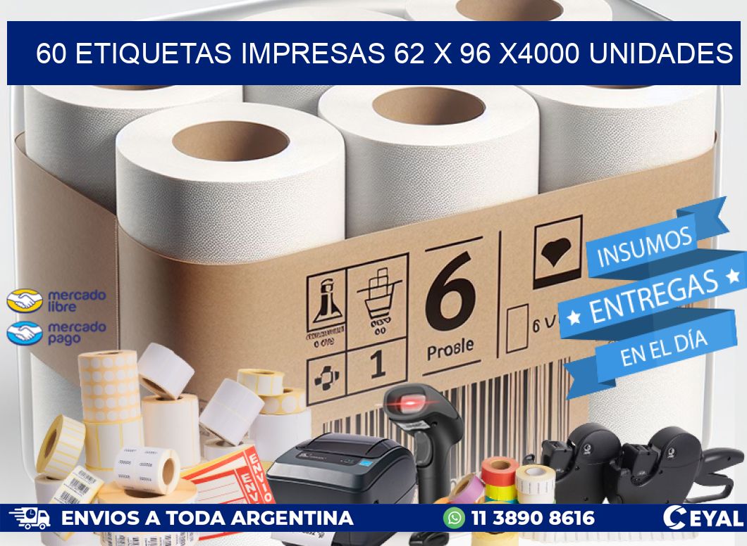 60 ETIQUETAS IMPRESAS 62 x 96 X4000 UNIDADES