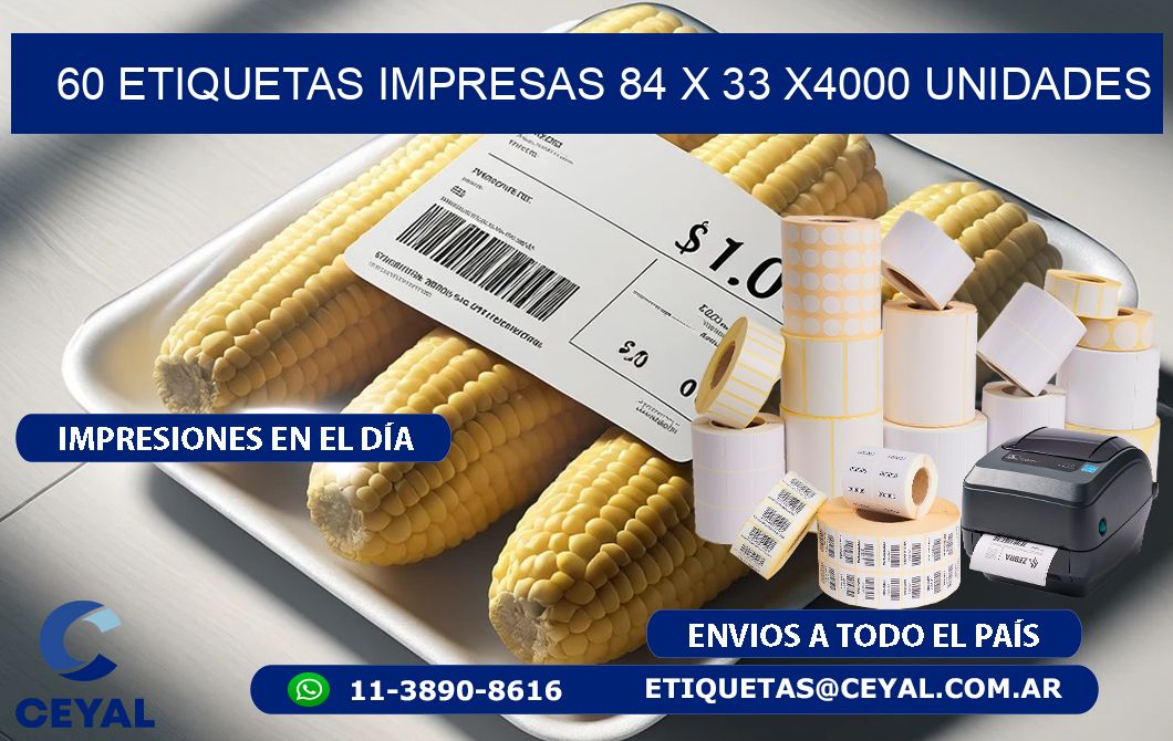 60 ETIQUETAS IMPRESAS 84 x 33 X4000 UNIDADES