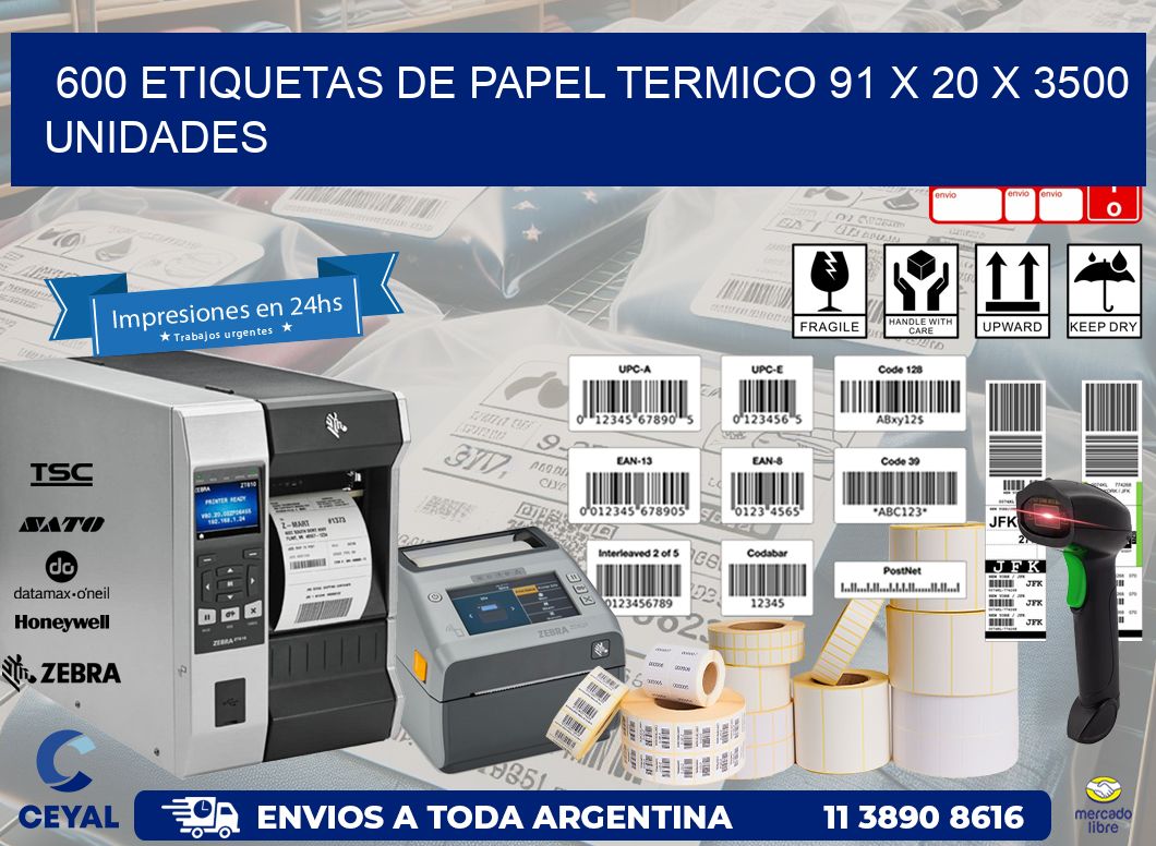 600 ETIQUETAS DE PAPEL TERMICO 91 x 20 X 3500 UNIDADES