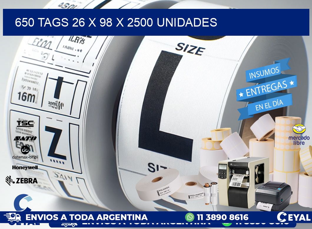 650 TAGS 26 x 98 X 2500 UNIDADES