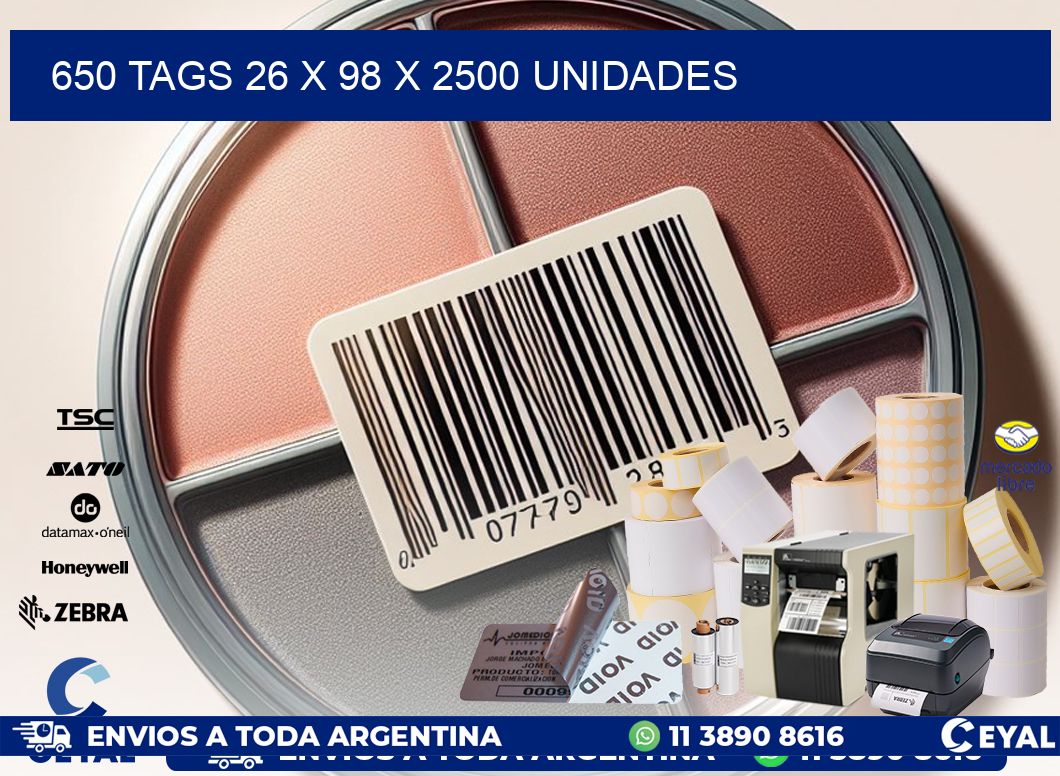 650 TAGS 26 x 98 X 2500 UNIDADES