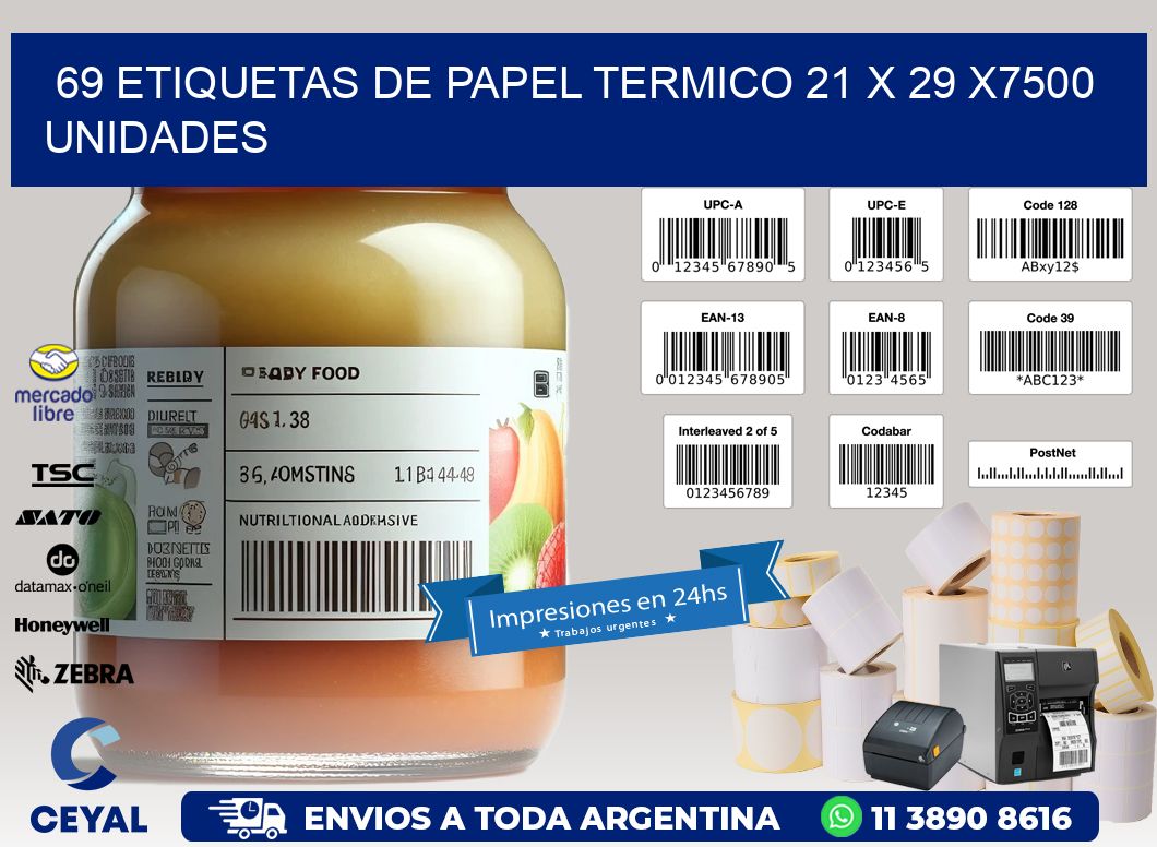 69 ETIQUETAS DE PAPEL TERMICO 21 x 29 X7500 UNIDADES