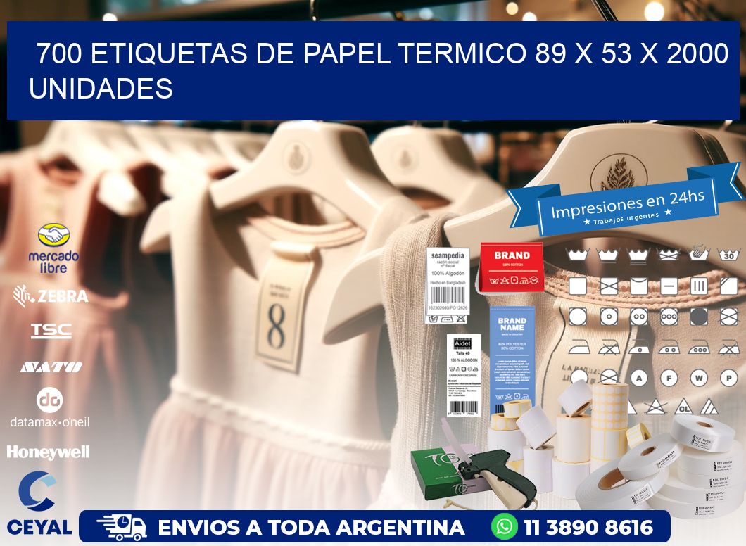 700 ETIQUETAS DE PAPEL TERMICO 89 x 53 X 2000 UNIDADES