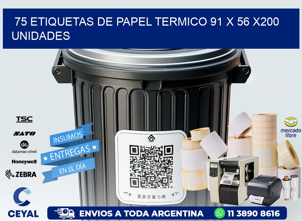 75 ETIQUETAS DE PAPEL TERMICO 91 x 56 x200 UNIDADES