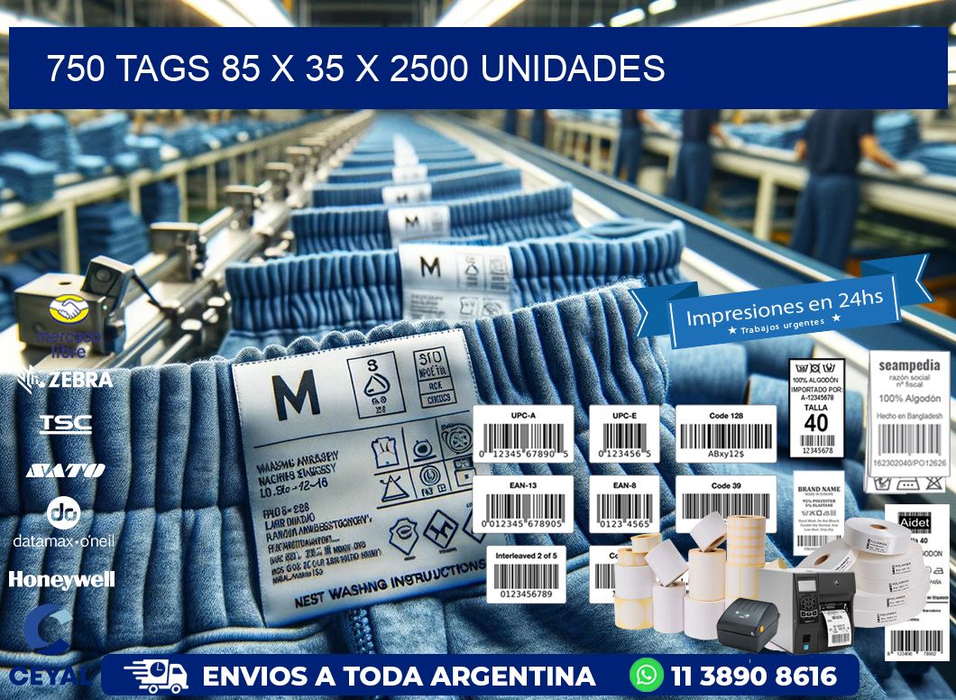 750 TAGS 85 x 35 X 2500 UNIDADES