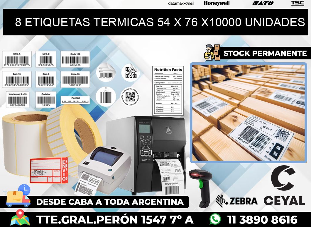 8 ETIQUETAS TERMICAS 54 x 76 X10000 UNIDADES