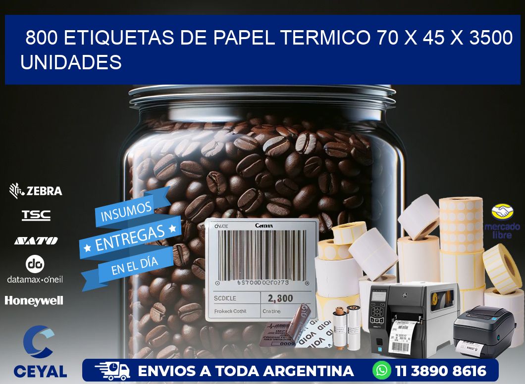 800 ETIQUETAS DE PAPEL TERMICO 70 x 45 X 3500 UNIDADES