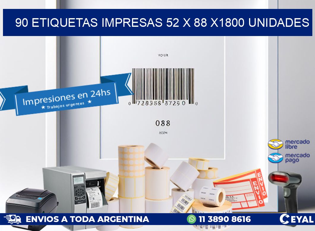 90 ETIQUETAS IMPRESAS 52 x 88 X1800 UNIDADES