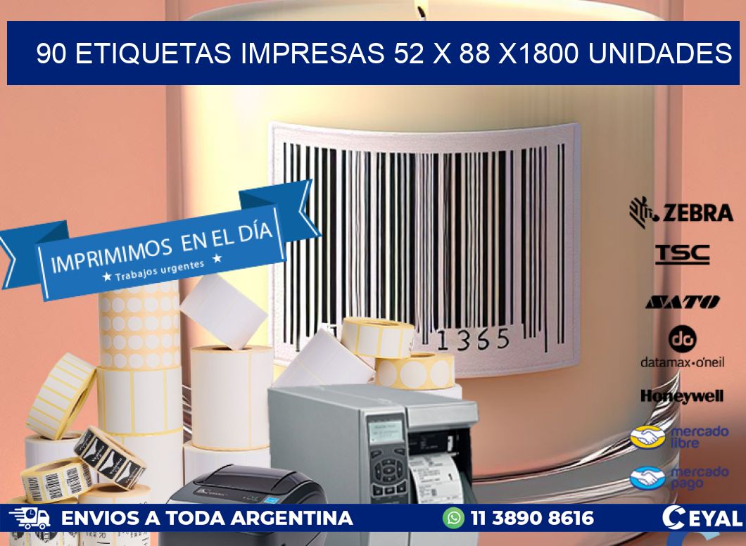 90 ETIQUETAS IMPRESAS 52 x 88 X1800 UNIDADES