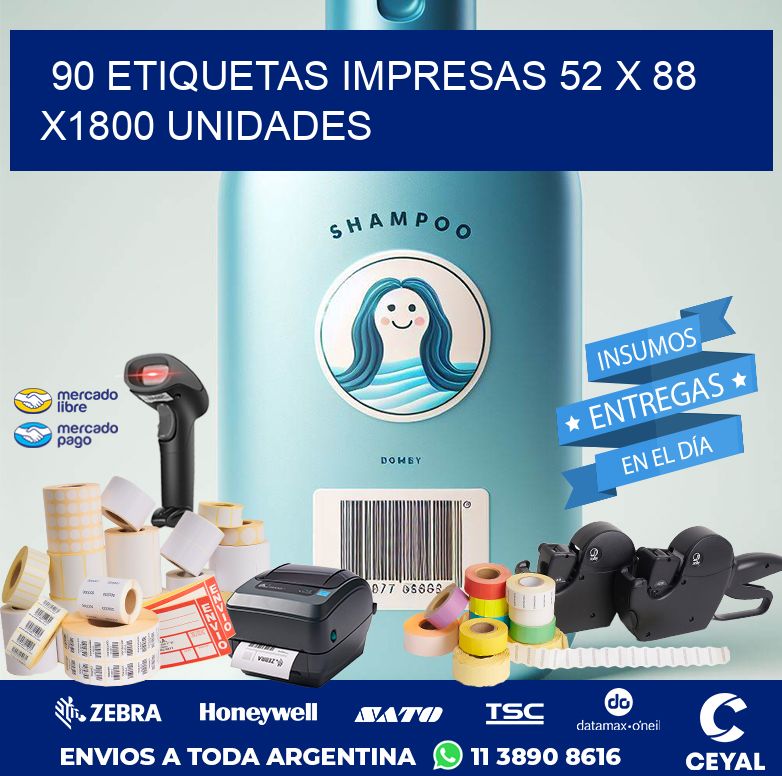 90 ETIQUETAS IMPRESAS 52 x 88 X1800 UNIDADES