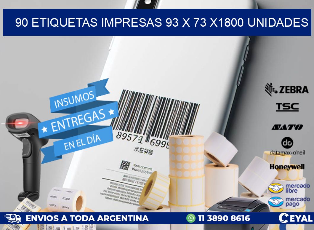 90 ETIQUETAS IMPRESAS 93 x 73 X1800 UNIDADES