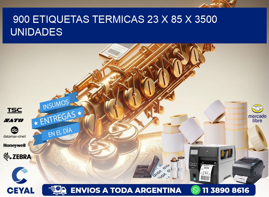 900 ETIQUETAS TERMICAS 23 x 85 X 3500 UNIDADES