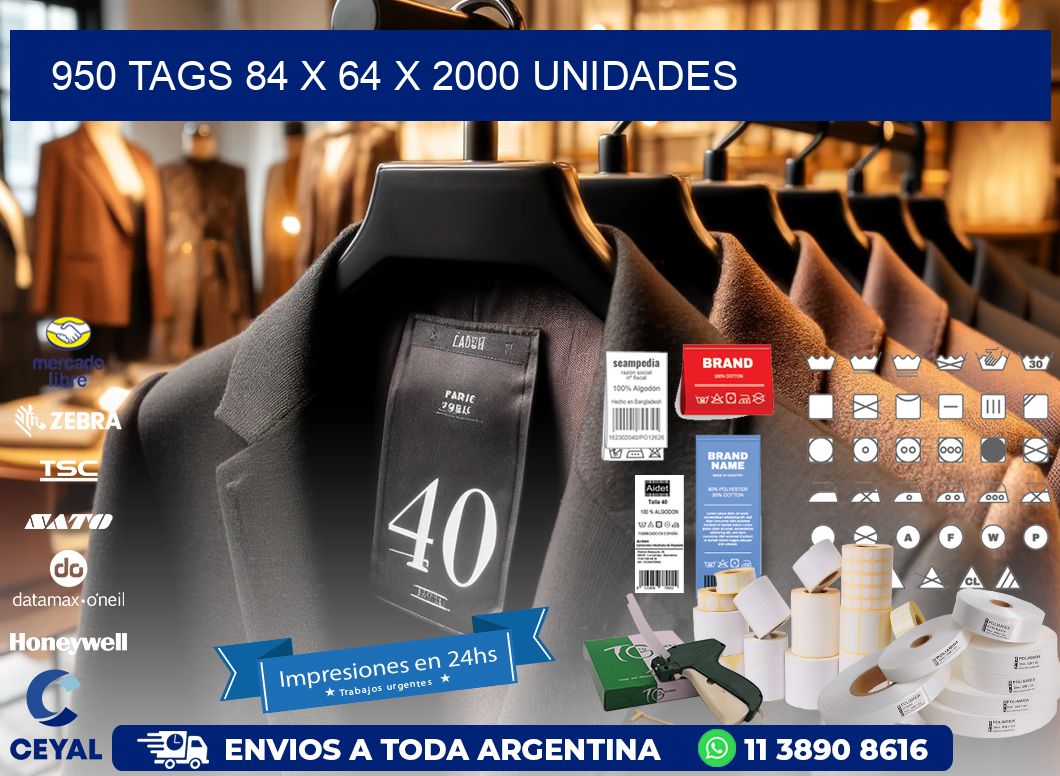 950 TAGS 84 x 64 X 2000 UNIDADES