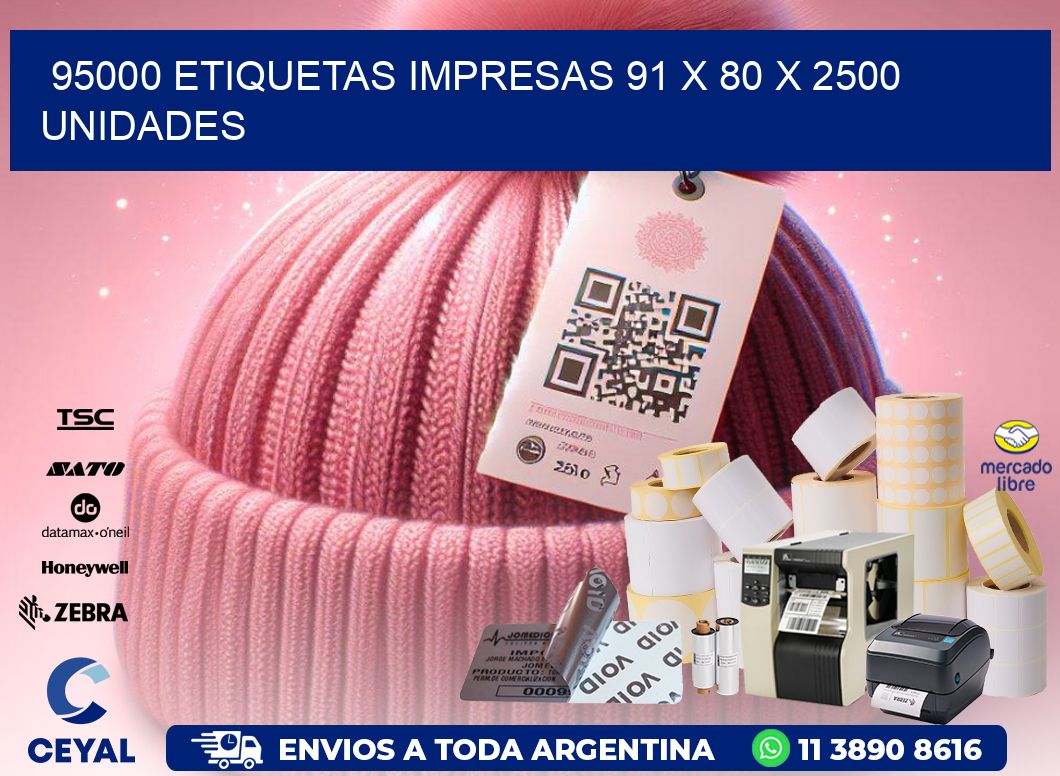 95000 ETIQUETAS IMPRESAS 91 x 80 X 2500 UNIDADES