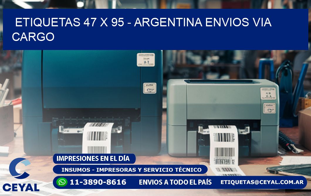 ETIQUETAS 47 x 95 - ARGENTINA ENVIOS VIA CARGO