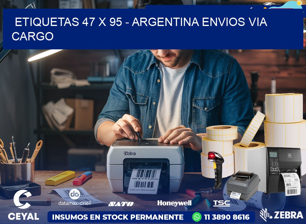 ETIQUETAS 47 x 95 - ARGENTINA ENVIOS VIA CARGO