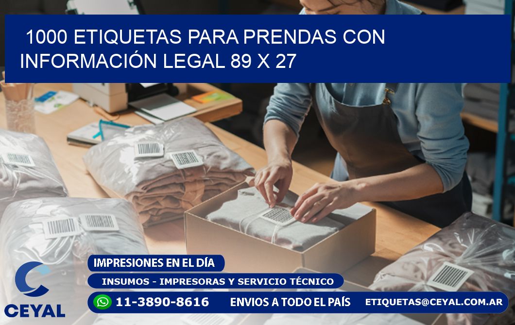 1000 ETIQUETAS PARA PRENDAS CON INFORMACIÓN LEGAL 89 x 27