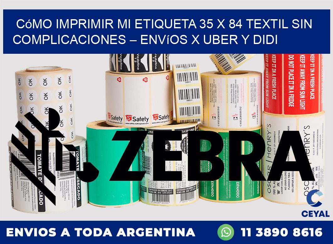 Cómo imprimir mi Etiqueta 35 x 84 textil sin complicaciones – Envíos x Uber y DiDi