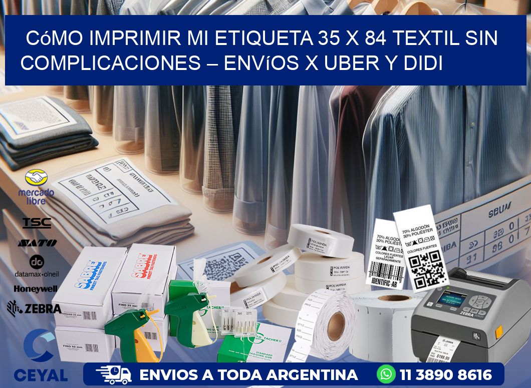 Cómo imprimir mi Etiqueta 35 x 84 textil sin complicaciones – Envíos x Uber y DiDi