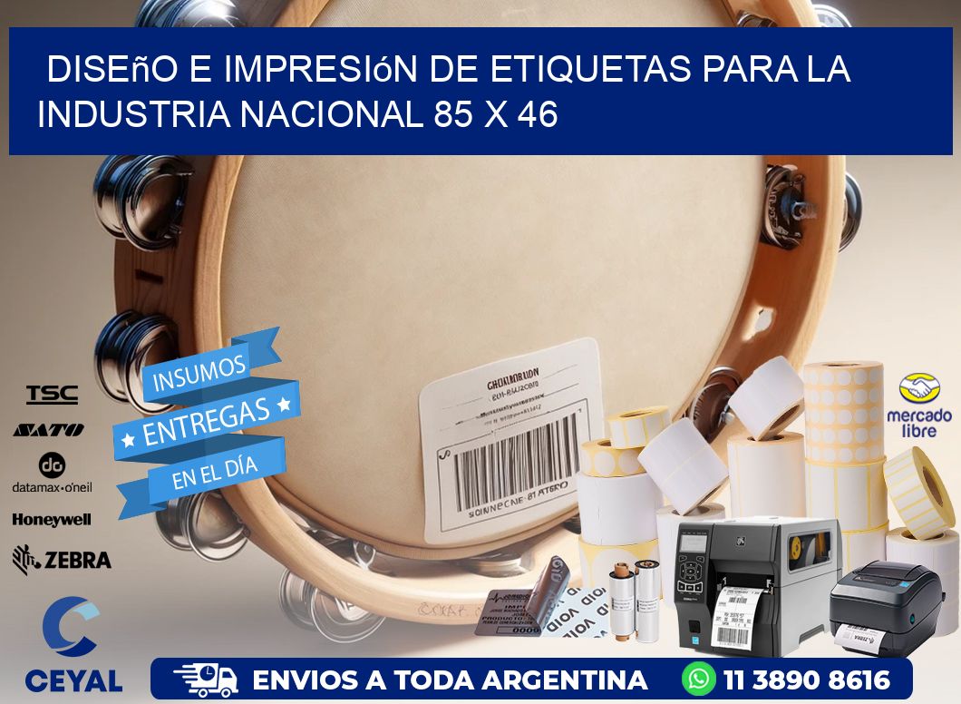 Diseño e Impresión de Etiquetas para la Industria Nacional 85 x 46