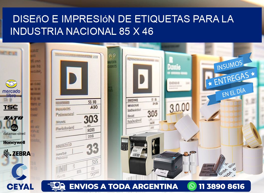 Diseño e Impresión de Etiquetas para la Industria Nacional 85 x 46