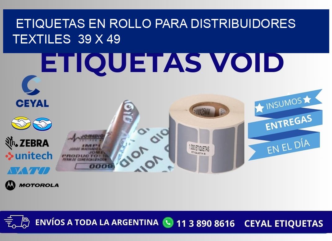 ETIQUETAS EN ROLLO PARA DISTRIBUIDORES TEXTILES  39 x 49