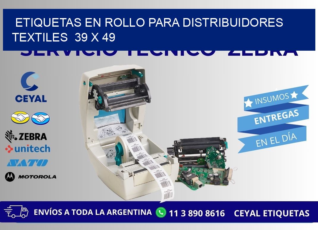 ETIQUETAS EN ROLLO PARA DISTRIBUIDORES TEXTILES  39 x 49