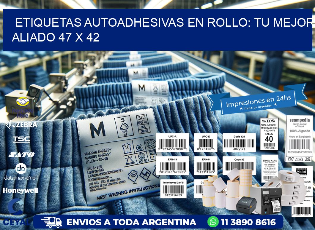 Etiquetas Autoadhesivas en Rollo: Tu Mejor Aliado 47 x 42