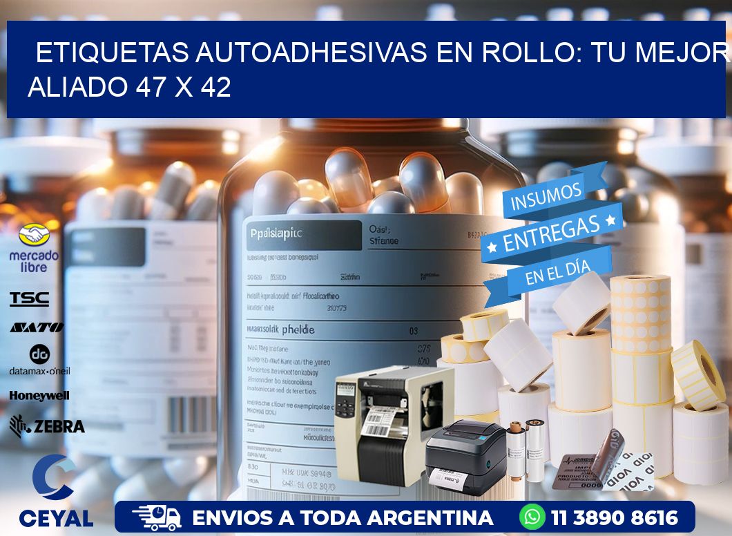 Etiquetas Autoadhesivas en Rollo: Tu Mejor Aliado 47 x 42