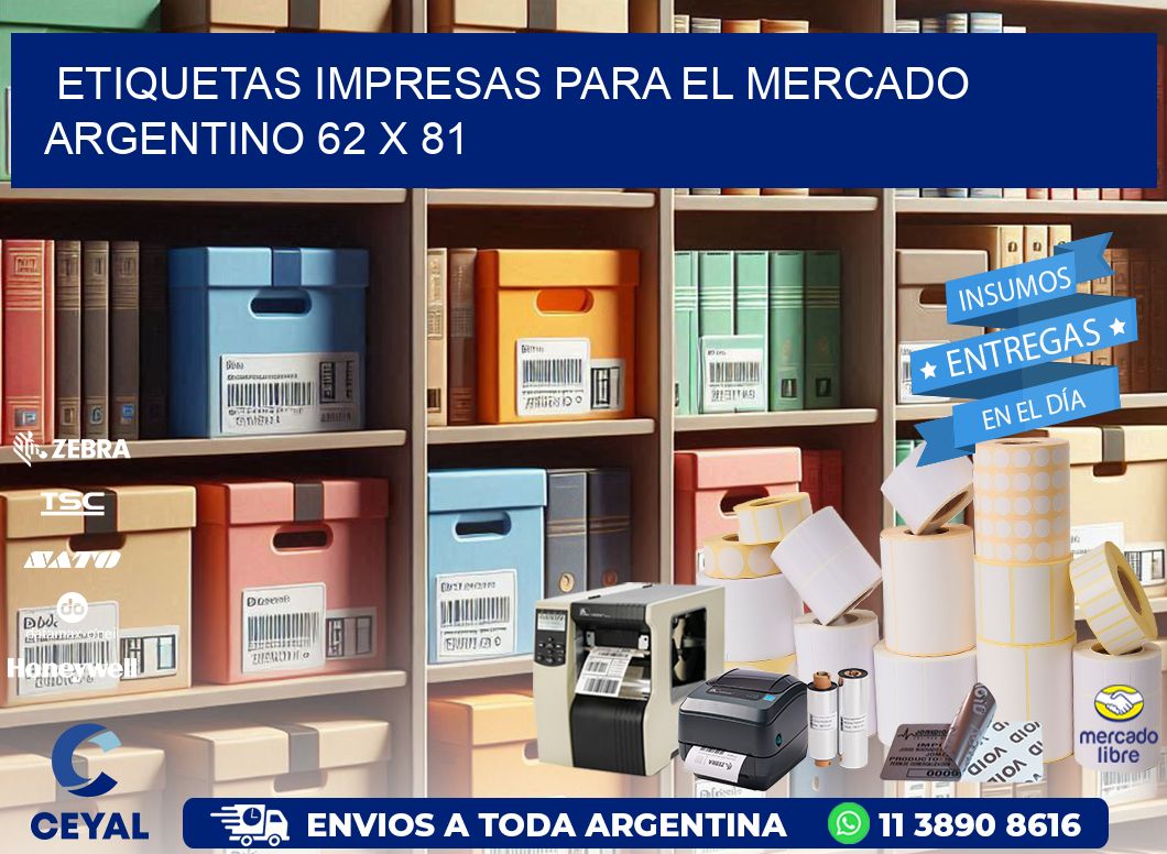 Etiquetas Impresas para el Mercado Argentino 62 x 81