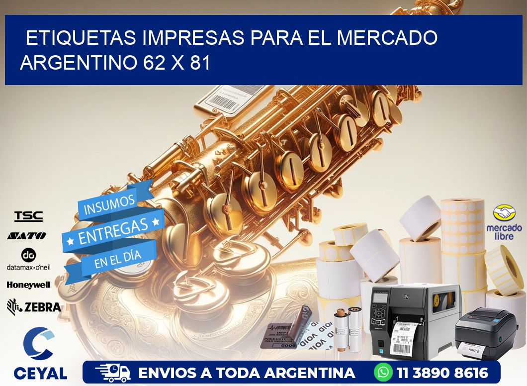 Etiquetas Impresas para el Mercado Argentino 62 x 81