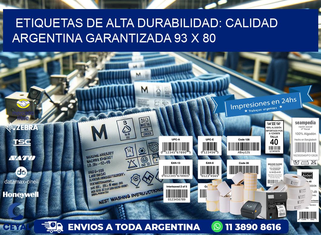 Etiquetas de Alta Durabilidad: Calidad Argentina Garantizada 93 x 80