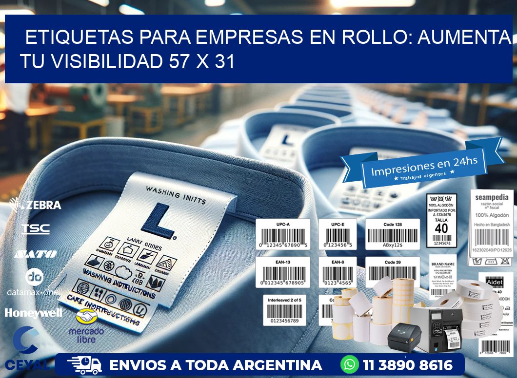 Etiquetas para Empresas en Rollo: Aumenta tu Visibilidad 57 x 31