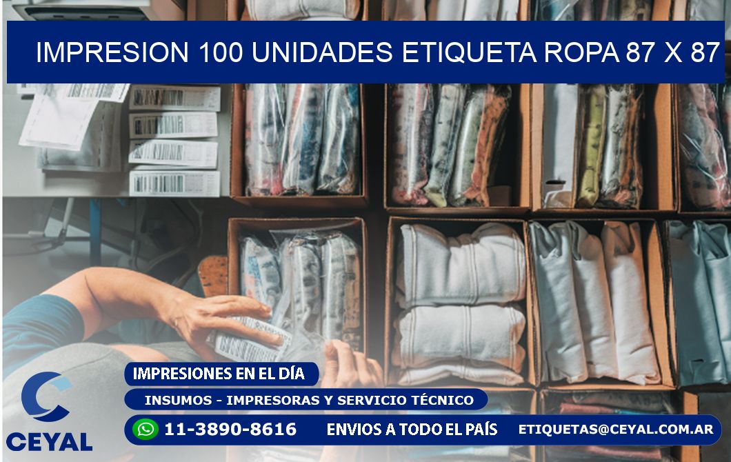 IMPRESION 100 UNIDADES ETIQUETA ROPA 87 x 87