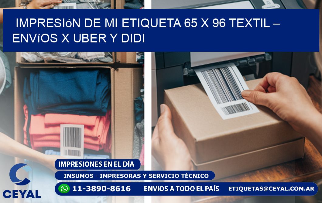 Impresión de mi Etiqueta 65 x 96 textil – Envíos x Uber y DiDi