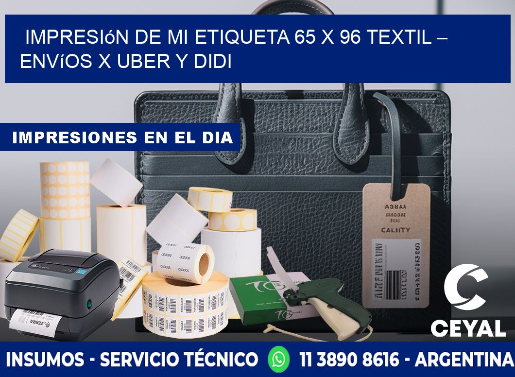 Impresión de mi Etiqueta 65 x 96 textil – Envíos x Uber y DiDi